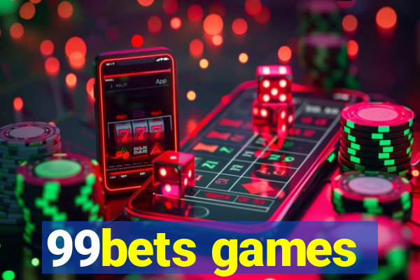 99bets games